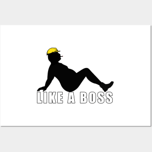 Like A Boss Posters and Art